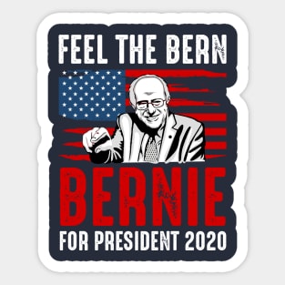 Bernie for president 2020 feel the bern Sticker